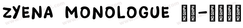 zyena monologue 字体字体转换